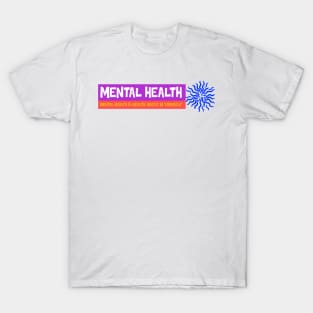 mental health T-Shirt